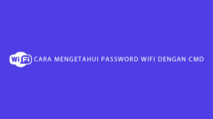 MASTER WIFI Cara Mengetahui Password Wifi Dengan CMD