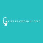 Lupa Password Hp Oppo
