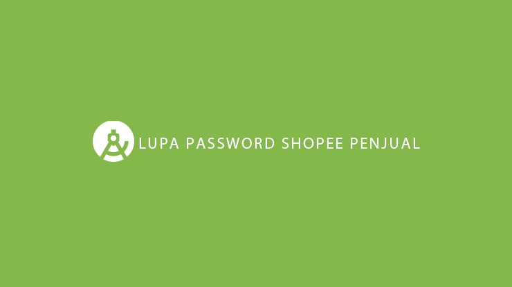 Lupa Password Shopee Penjual