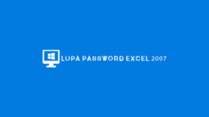Lupa Password Excel 2007