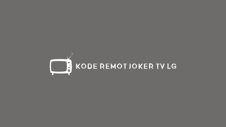 KODE REMOT JOKER TV LG